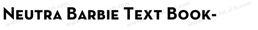 Neutra Barbie Text Book字体转换
